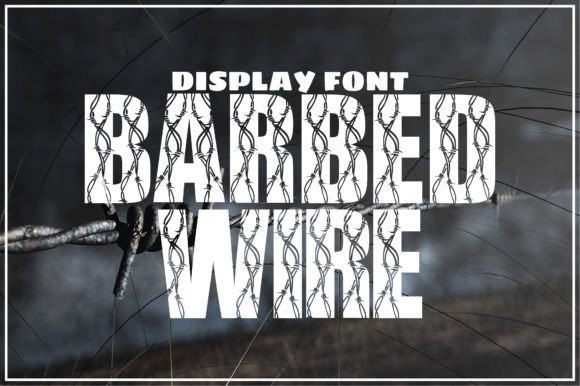 Barbed Wire Typeface for Bold Campaign Visuals