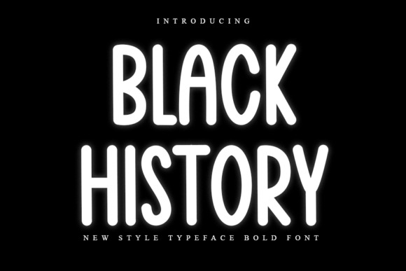 Black History Typeface Review: A Modern Display Font for Bold Branding