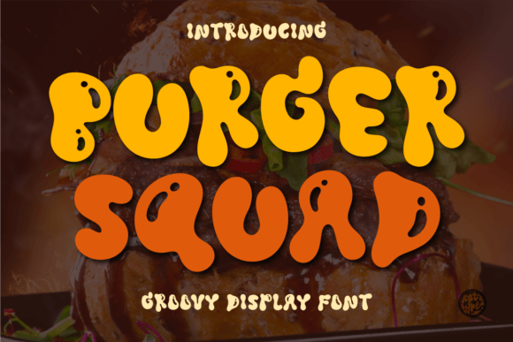 Burger Squad: A Retro-Groovy Display Font for Bold Branding