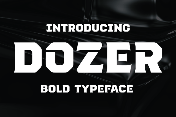 Dozer: A Rugged Display Font for Bold Maker Brands