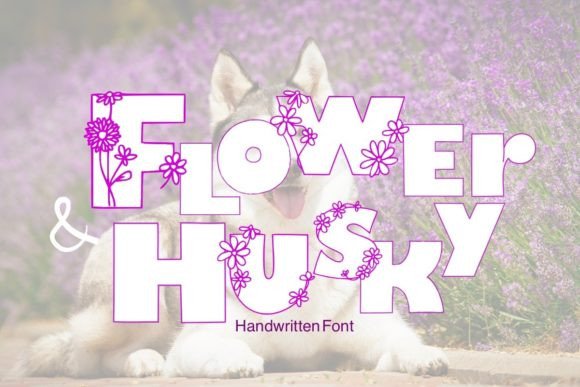 Flowers and Husky: The Display Font That Transformed My Small Business Brand