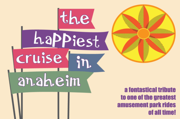 The Happiest Cruise in Anaheim Regular: A Display Font for Joyful Editorial Design