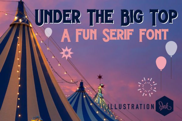 Under the Big Top: A Striking Display Font for Editorial Impact